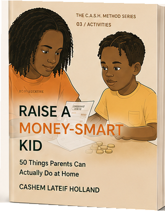 RAISE A MONEY-SMART KID by Cashem Lateif Holland